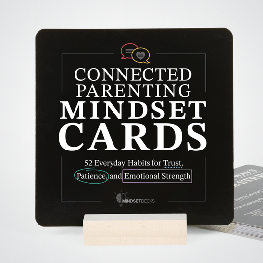 Connected Parenting Mindset Cards