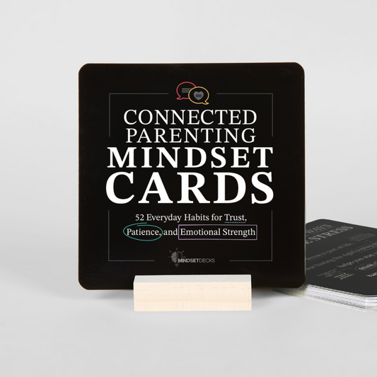 Connected Parenting Mindset Cards